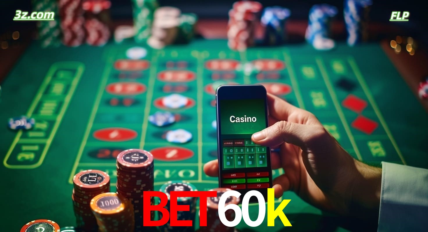 Cassino online móvel bet60k com apostas em roleta e fichas de pôquer