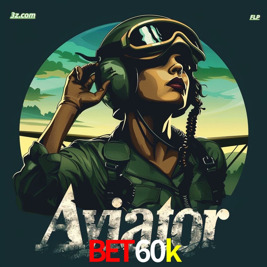 Cassino online bet60k Brasil – jogue Aviator e faça apostas seguras