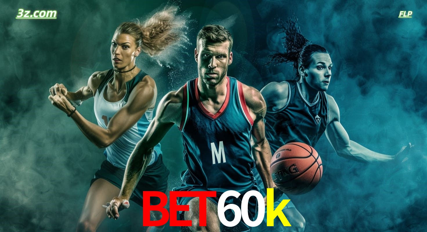 bet60k site de apostas esportivas com basquete, corrida e jogos ao vivo